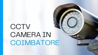 CCTV Camera in Coimbatore | Sales | Service | Installation | Dealers