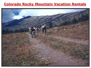 Colorado Rocky Mountain Vacation Rentals