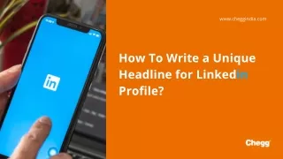 How To Write a Unique Headline for LinkedIn Profile