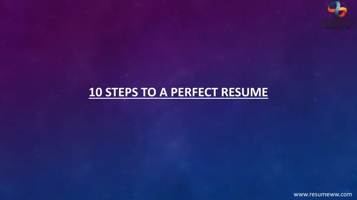 10 steps to a perfect resume