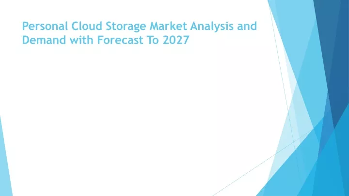 personal cloud storage market analysis and demand with forecast to 2027