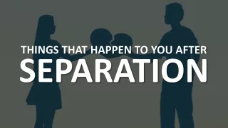 things that happen to you after