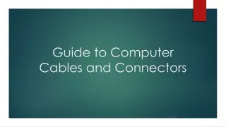 guide to computer cables and connectors
