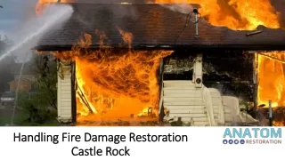 Handling Fire Damage Restoration Castle Rock, Anatom Restoration