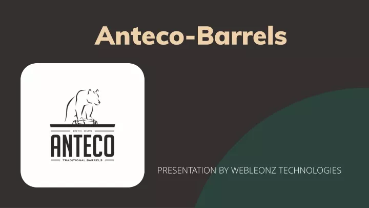 anteco barrels