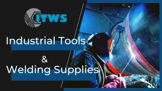 Industrial Tools & Welding Supplies