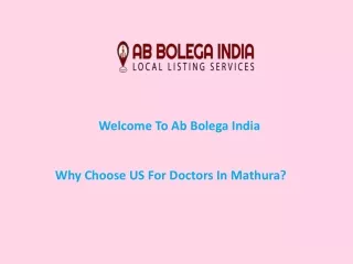 Why Choose US For Doctors In Mathura