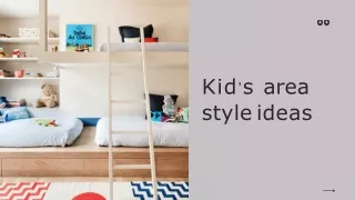 Kid’s area style ideas