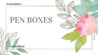 pen boxes