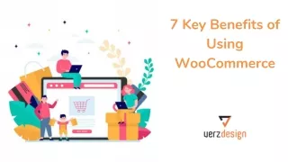 7 Key Benefits Of Using Woocommerce