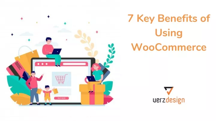 7 key benefits of using woocommerce