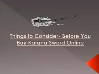 Things to Consider- Before You Buy Katana Sword Online