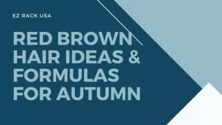 Red Brown Hair Ideas & Formulas for Autumn