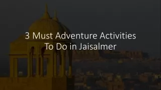 3 Must Adventure Activities To Do in Jaisalmer