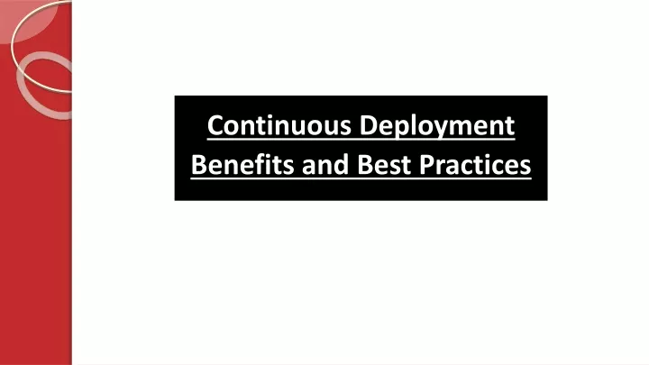 continuous deployment benefits and best practices