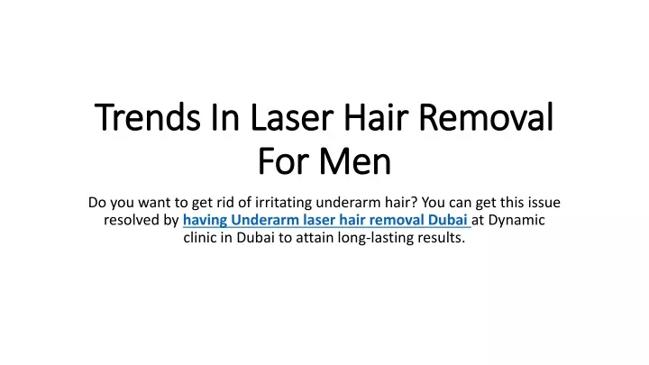 trends in laser hair removal for men