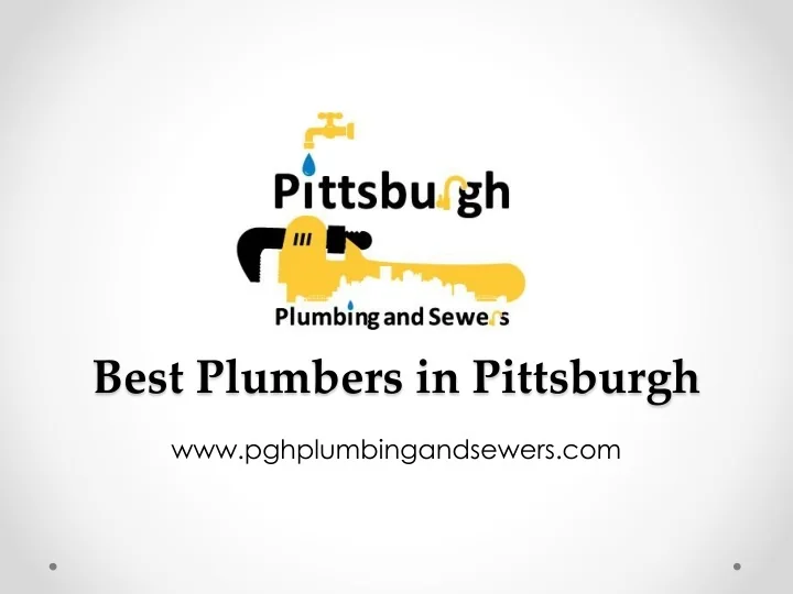PPT - Best Plumbers in Pittsburgh - www.pghplumbingandsewers.com ...