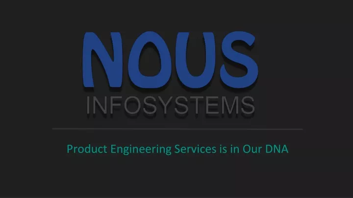 product engineering services is in our dna