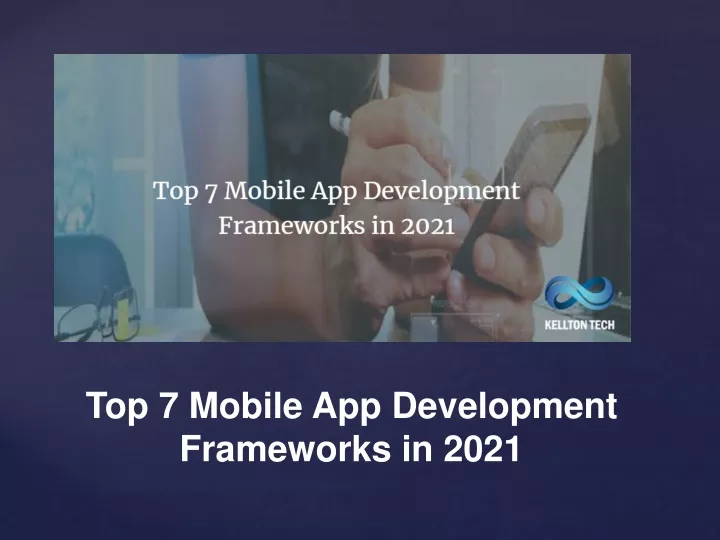 top 7 mobile app development frameworks in 2021