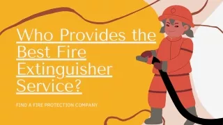 Reach Out A Professional Fire Extinguisher Services Near You!