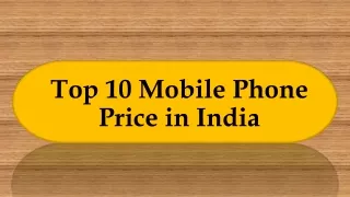 Top 10 Mobile Phone Price in India