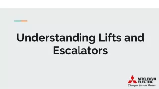 understanding lifts and escalators