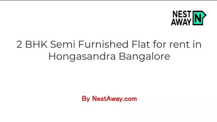 2 bhk semi furnished flat for rent in hongasandra