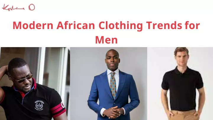 modern african clothing trends for men