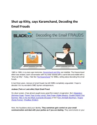 Shut up Kitty, says Karamchand, Decoding the Email Frauds