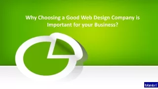 Why Choosing a Good Web Design Company is Important for your Business