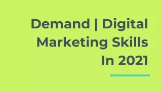 Demand | Digital Marketing Skills In 2021