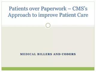 patients over paperwork cms s approach to improve patient care