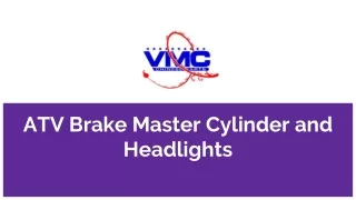 atv brake master cylinder and headlights