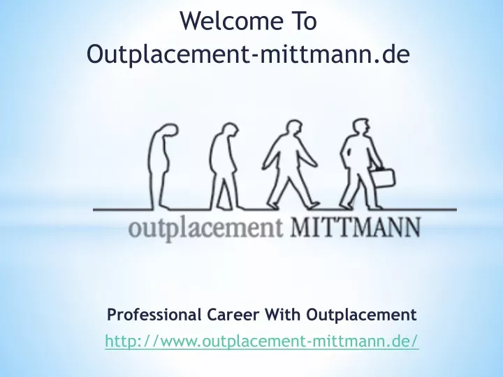 professional career with outplacement http www outplacement mittmann de