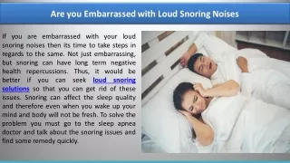 Are you Embarrassed with Loud Snoring Noises