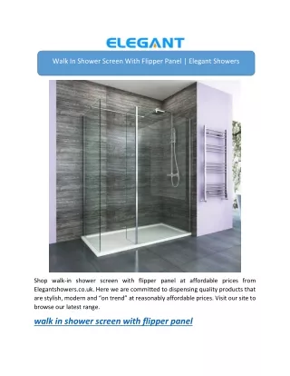 walk in shower screen with flipper panel elegant