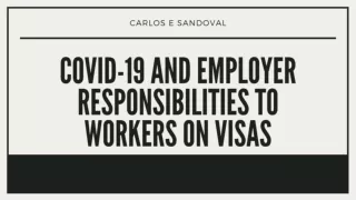 COVID-19 and Employer Responsibilities to Workers on Visas