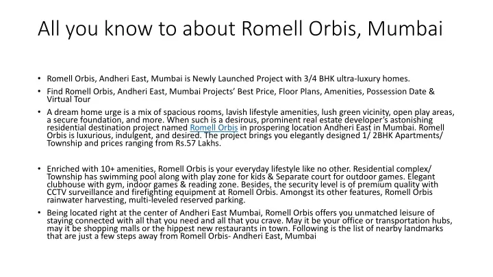 all you know to about romell orbis mumbai