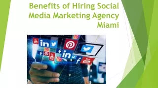 Benefits of Hiring Social Media Marketing Agency Miami