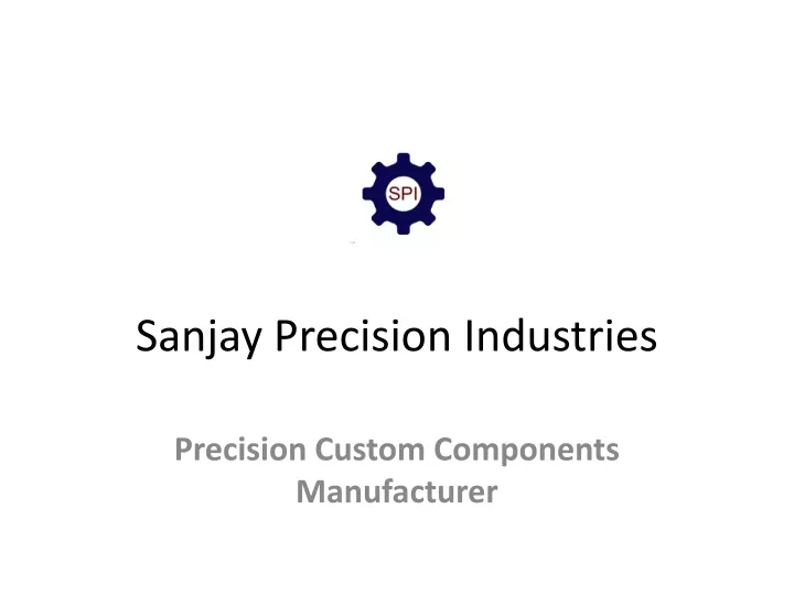 sanjay precision industries