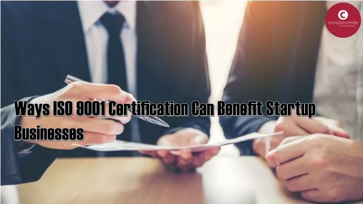 ways iso 9001 certification can benefit startup