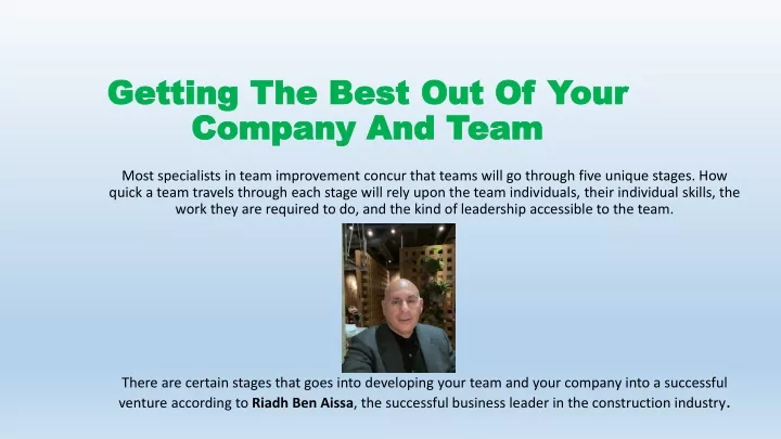 getting the best out of your company and team