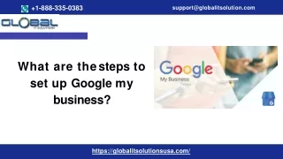 What are the steps to  set up Google my  business?