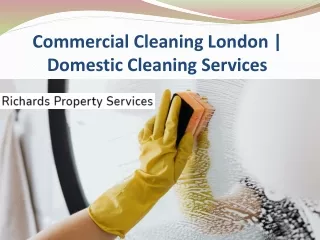 Domestic Cleaning Services | Commercial Cleaning London