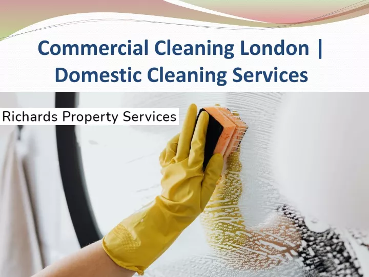 commercial cleaning london domestic cleaning services