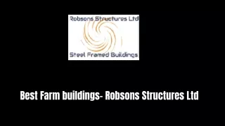 Best Agricultural Sheds- Robsons Structures Ltd