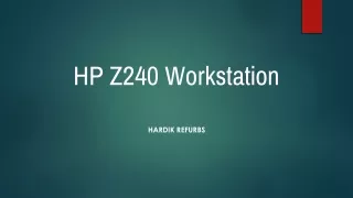 HP Z240 WORKSTATION