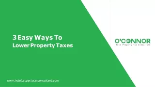 3 easy ways to lower property taxes