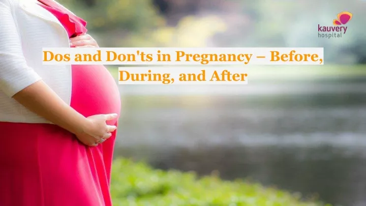 dos and don ts in pregnancy before during