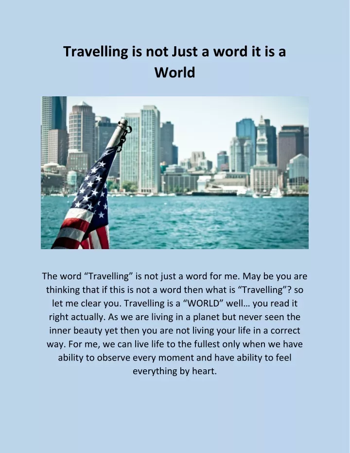 travelling is not just a word it is a world